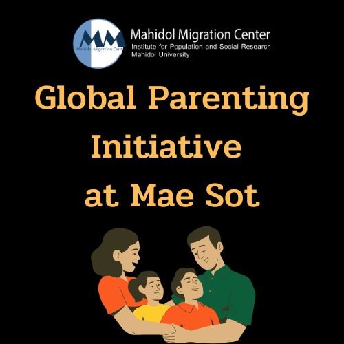 Interview with Dr. Pattraporn Chuenglertsiri and Khaing Zar Lwin for Global Parenting Initiative project at Mae Sot, Tak Province