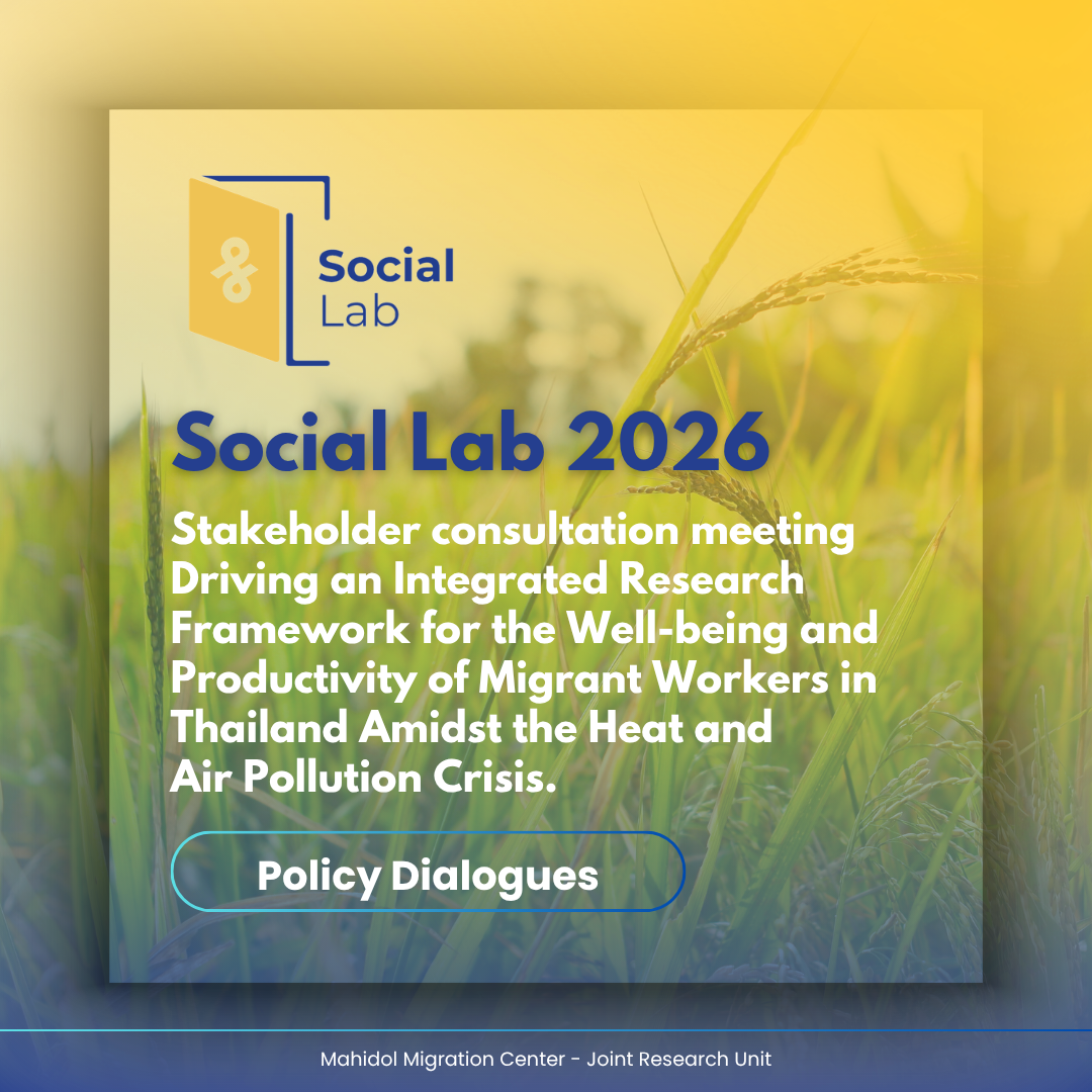 Social Lab 2026 l Stakeholder consultation meeting Driving an Integrated Research Framework for the Well-being and Productivity of Migrant Workers in Thailand Amidst the Heat and Air Pollution Crisis.